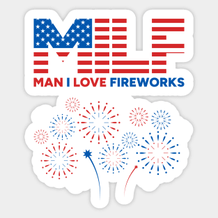 MILF Man I Love Fireworks 4th of July Sticker